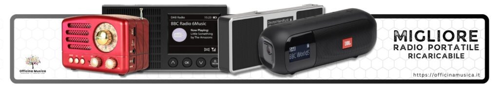 4 Migliori Radio Portatili Ricaricabile FM DAB e Non DAB