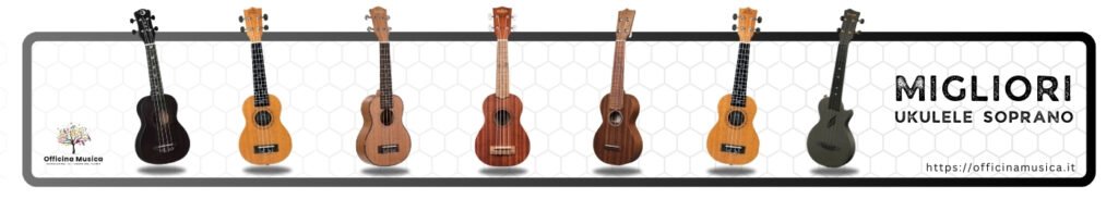7 Migliori Ukulele Soprano da Principiante a Professionista