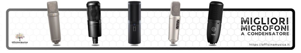 Migliori Microfoni a Condensatore Professionali, Studio o Economici